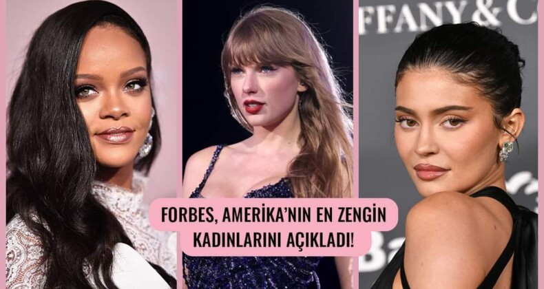 Forbes Dünyanın en zengin kadınlarını açıkladı