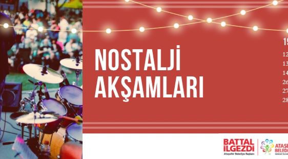 Ataşehir’de Nostalji Akşamları Etkinlikleri Başlıyor
