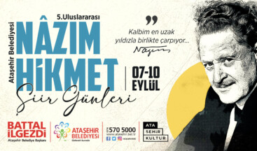 Ataşehir Belediyesi Uluslararası Nâzım Hikmet Şiir Günleri Başlıyor