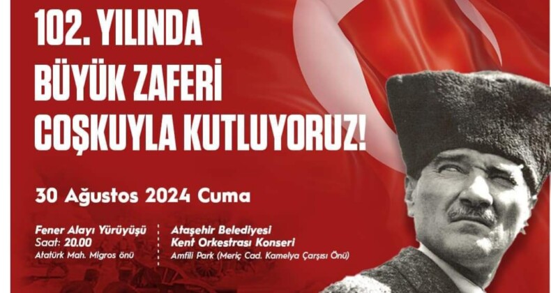 Ataşehir’de 30 Ağustos Zafer Bayramı Programı