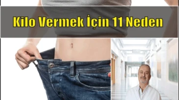 Kilo vermek için 11 neden