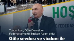 Yalçın Avcı GÖLE-FED Başkan Adayı Oldu