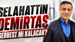 Selahattin Demirtaş Serbest Kalacak mı?