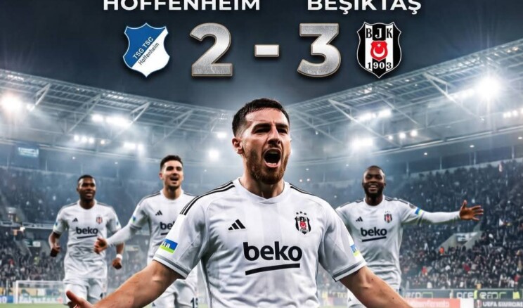 Hoffenheim 2-3 Beşiktaş