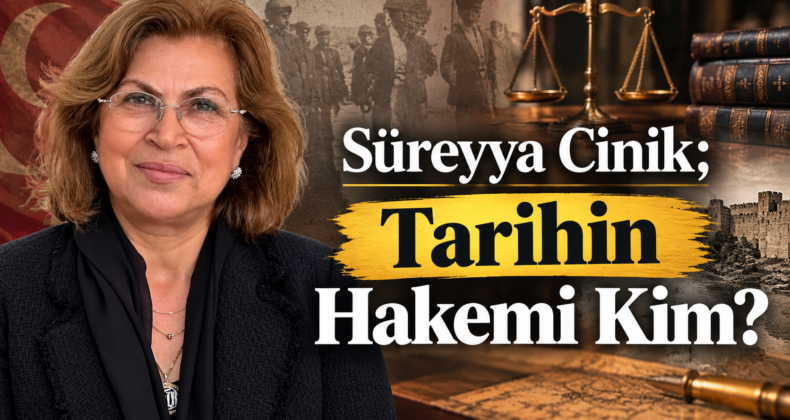 Süreyya Cinik; Tarihin Hakemi Kim?