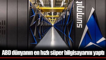 ABD dünyanın en hızlı süper bilgisayarını yaptı