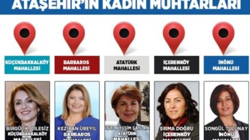 Ataşehir’in Yeni Kadın Muhtarları