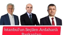 İstanbul’da 3 Ardahanlı Belediye Başkanı