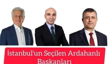 İstanbul’da 3 Ardahanlı Belediye Başkanı