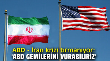 İran: ‘Körfez’deki ABD Gemilerini Kolayca Vurabiliriz’