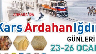 Ankara’da 4. Kars Ardahan Iğdır Tanıtım Günleri
