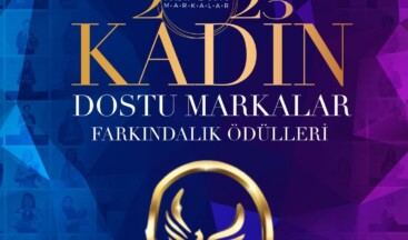 Kadın Dostu Markalar 2023 Farkındalık Ödülleri sahiplerini buluyor