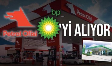Petrol Ofisi, BP’nin Türkiye’deki Dağıtımını Devralıyor