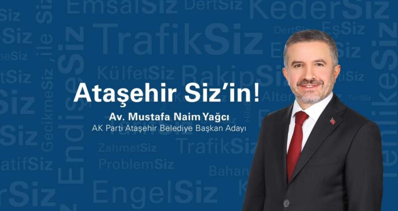M.Naim Yağcı: Ataşehir 5 Yıl Daha Kaybetmesin