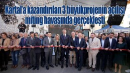 Kartal İlçesinde 3 Büyük Projenin Açılışı Yapıldı