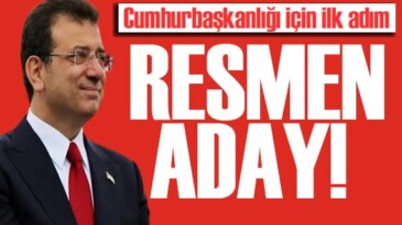 İmamoğlu Cumhurbaşkanlığına adaylık başvurusu yaptı