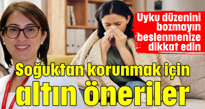 Soğuk Havaları Hastalıksız Atlatmak İçin 12 Öneri