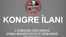 İstanbul Ardahan İl Derneği Kongre Yapacak