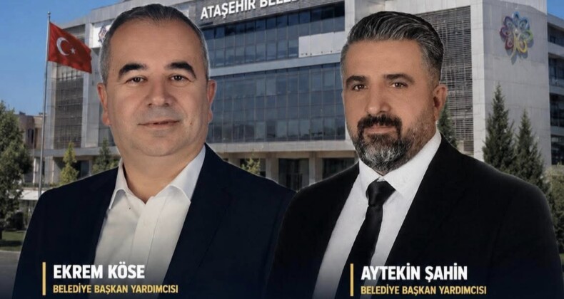 Ataşehir Belediyesi’nde Yeni Başkan Yardımcıları Açıklandı