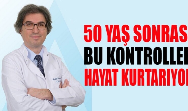 50 yaş sonrasında bu kontroller hayat kurtarıyor!