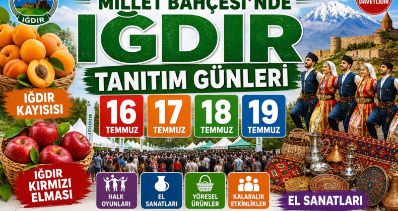 İstanbul’da Iğdır Tanıtım Günleri Yapılacak