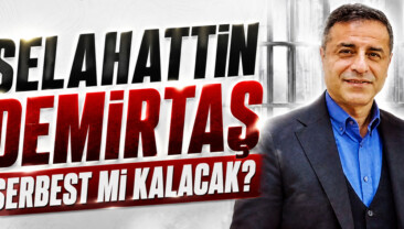 Selahattin Demirtaş Serbest Kalacak mı?