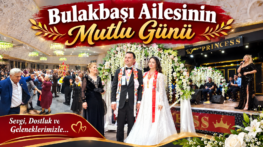 Bulakbaşı Ailesinin Mutlu Günü